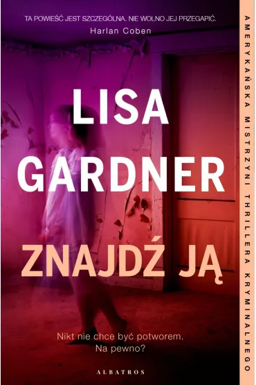 Znajd� j�. Detektyw D.D. Warren. Tom 8 - Lisa Gardner