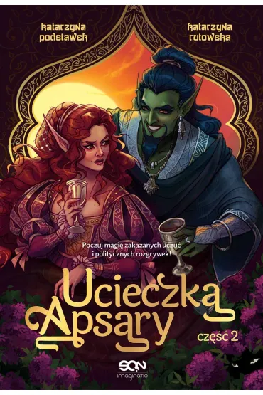 Ucieczka Apsary. Cz�� 2 - Katarzyna Podstawek, Katarzyna Rutowska