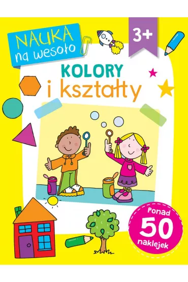 Nauka na weso�o. Kolory i kszta�ty 3+ - Betty Root, Simon Abbott 