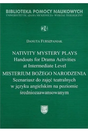 Nativity Mystery Plays. Handouts for Drama Activities at Intermediate Level
