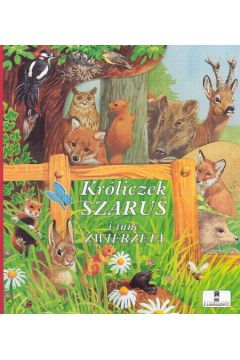 Kr�liczek Szaru� i inne zwierz�ta