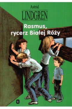 Rasmus,rycerz Bia�ej R�y - Lindgren Astrid