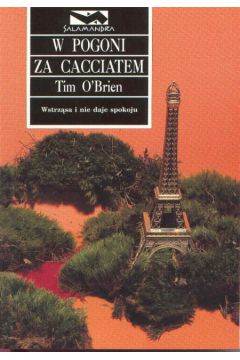 W pogoni za Cacciatem - O'Brien Tim - Tim O`Brien