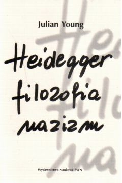 Heidegger, filozofia, nazizm - Young Julian - Julian Young