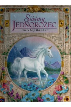 Si�dmy Jednoro�ec - Barbrer Shirley (twarda oprawa) - Shirley Barbrer