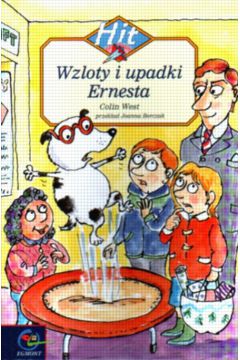 Wzloty i upadki Ernesta - West Colin - Colin West
