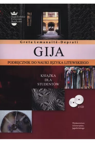 GIJA. Podr�cznik do nauki j�zyka litewskiego - Greta Lemanaite-Deprati