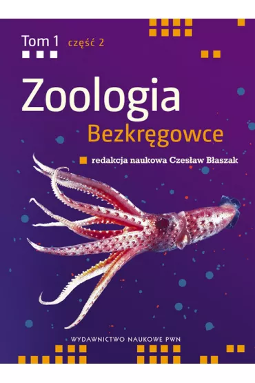 Bezkr�gowce. Zoologia. Tom 1. Cz�� 2 - Czes�aw B�aszak