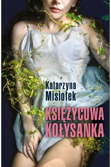 Ksiycowa koysanka - Katarzyna Misioek