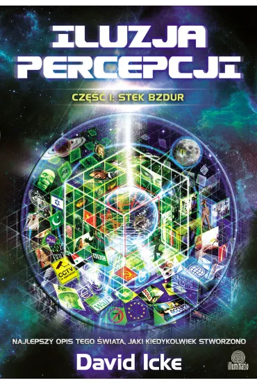 Stek bzdur. Iluzja percepcji. Cz�� 1 - David Icke