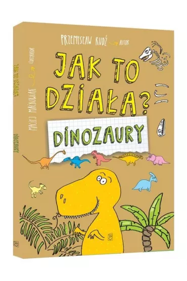 Jak to dzia�a? Dinozaury - Przemys�aw Rud�