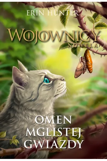 Omen Mglistej Gwiazdy. Wojownicy. Nowela. Tom 5 - Erin Hunter