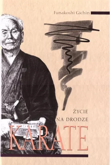 �ycie na drodze. Karate - Funakoshi Gichin