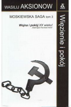 Wi�zienie i pok�j - Aksionow Wasilij