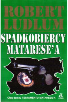 Spadkobiercy Matarese'a - Ludlum Robert