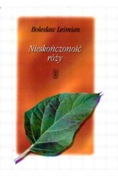 Niesko�czono�� r�y - Le�mian Boles�aw
