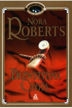 Bezwstydna cnota - Roberts Nora (twarda oprawa)