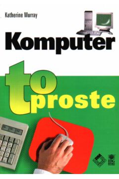 Komputer to proste /Read Me/ - Murray Katherine - Murray Katherine