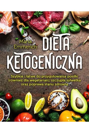 Dieta ketogeniczna - Emmerich Maria