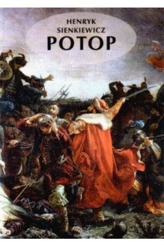 Potop - Sienkiewicz Henryk