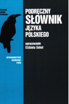 Podr�czny s�ownik j�zyka polskiego - Sobol El�bieta (twarda oprawa) - El�bieta Sobol