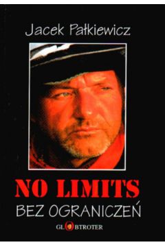 Bez ogranicze� No limits - Pa�kiewicz Jacek - Jacek Pa�kiewicz