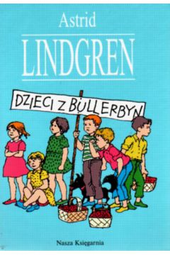 Dzieci z Bullerbyn - Lindgren Astrid