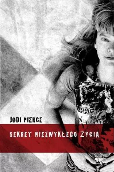 Sekret niezwyk�ego �ycia - Jodi Pierce