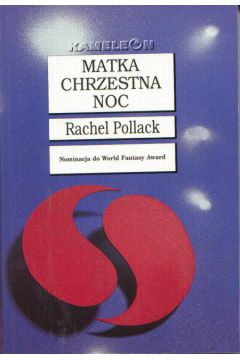 Matka chrzestna Noc - Pollack Rachel - Rachel Pollack