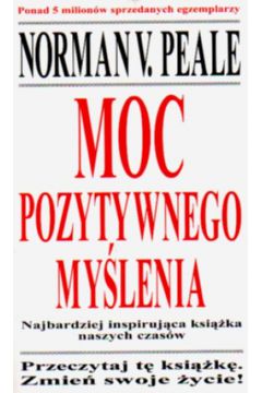 Moc pozytywnego my�lenia - Peale Norman - Norman Peale