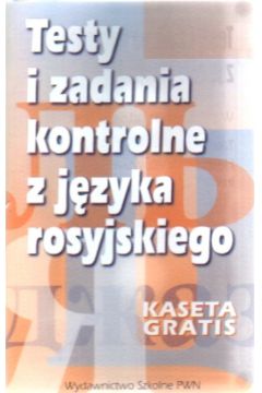 Testy i zadania kontrolne z j�zyka rosyjskiego - Granatowska Halina i inni (twarda oprawa) - Granatowska Halina i inni