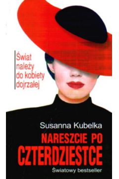 Nareszcie po czterdziestce - Kubelka Susanna - Susanna Kubelka
