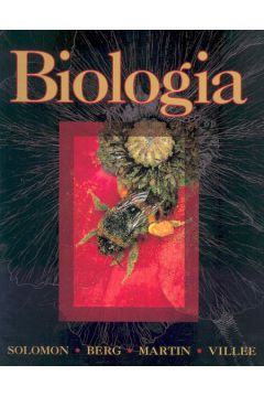 Biologia - Solomon Eldra Pearl, Berg Linda R., Martin Diana W., Villee Claude A. - Solomon Pearl Eldra, Linda R. Berg, Martin W. Diana, Claude A Villee