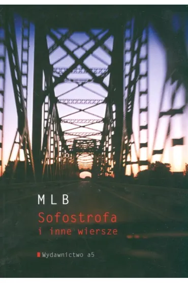 Sofostrofa i inne wiersze - Mi�osz Biedrzycki