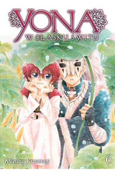 Yona w blasku �witu. Tom 6 - Mizuho Kusanagi
