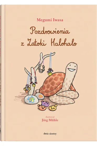Pozdrowienia z Zatoki Halohalo - Megumi Iwasa