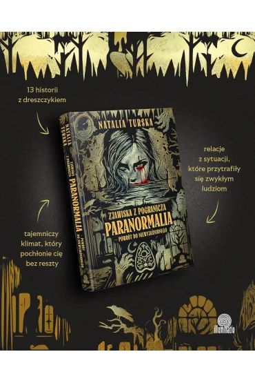 Zjawiska z pogranicza. Paranormalia - powr�t do niewyja�nionego - Natalia Turska