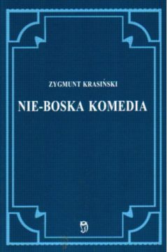 Nie-boska komedia - Krasi�ski Zygmunt