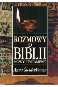 Rozmowy o Biblii - �widerk�wna Anna - Anna �widerk�wna