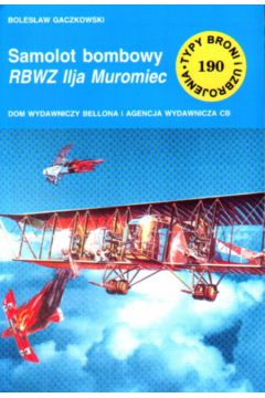 Samolot bombowy RBWZ Ilja Muromiec - Gaczkowski Boles�aw - Boles�aw Gaczkowski