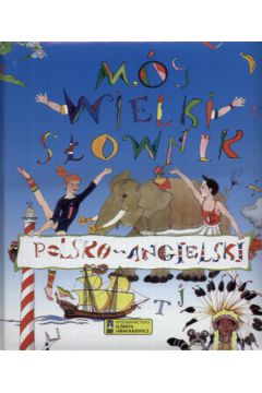M�j wielki s�ownik polsko-angielski