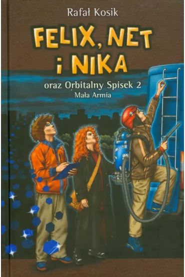 Felix, Net i Nika oraz Orbitalny Spisek 2 - Rafa� Kosik