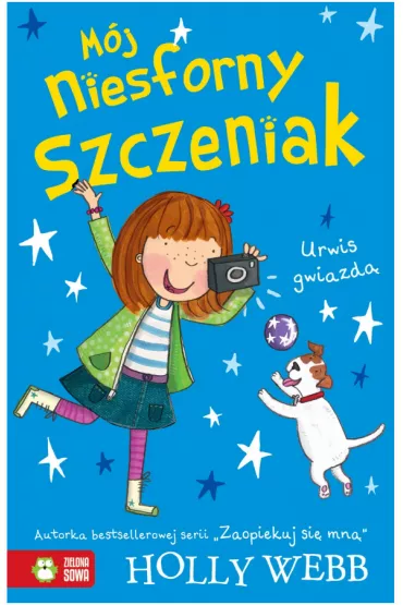 Urwis gwiazd�. M�j niesforny szczeniak. Tom 7 - Holly Webb