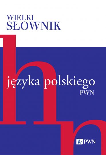 Wielki słownik języka polskiego. Tom 2. H-N