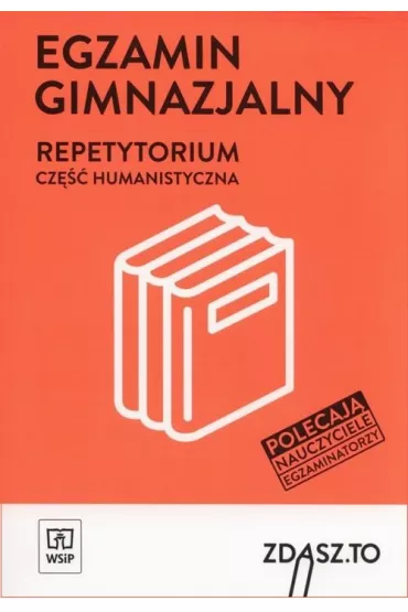 Egzamin gimnazjalny. Repetytorium, cz�� humanistyczna