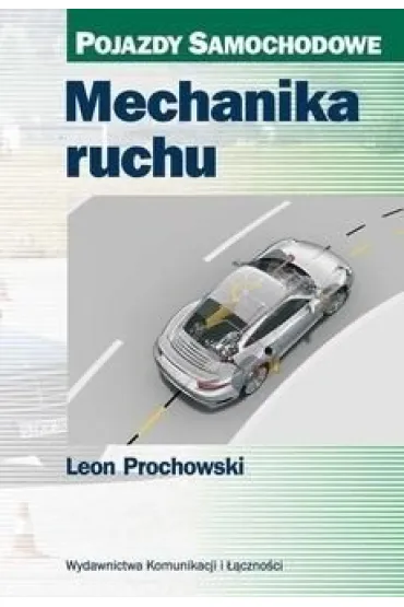 Mechanika ruchu - Leon Prochowski