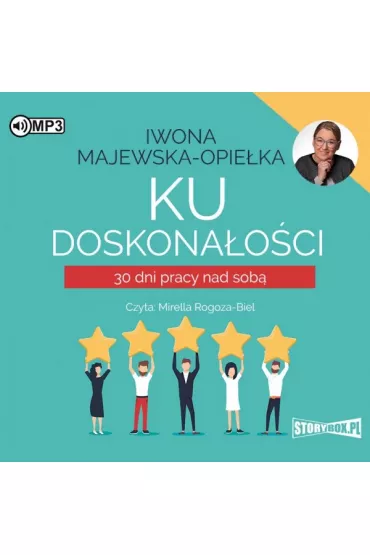 Audiobook Ku doskona�o�ci. 30 dni pracy nad sob� CD - Iwona Majewska-Opie�ka