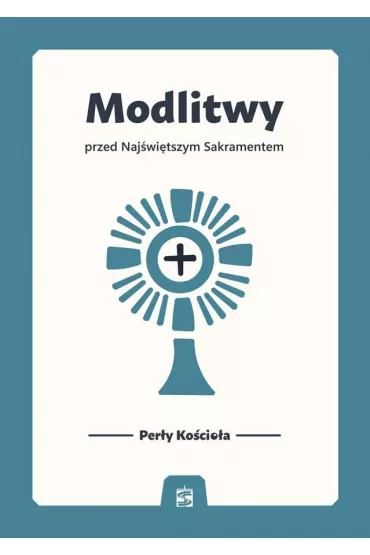 Modlitwy przed Naj�wi�tszym Sakramentem - Bart�omiej Bartosik