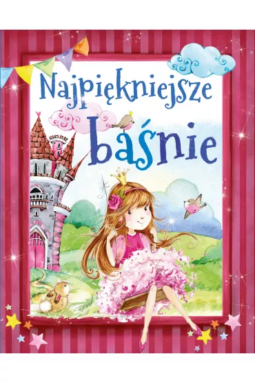 Najpi�kniejsze ba�nie