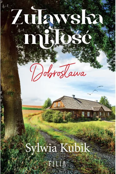 �u�awska mi�o��. Dobros�awa - Sylwia Kubik